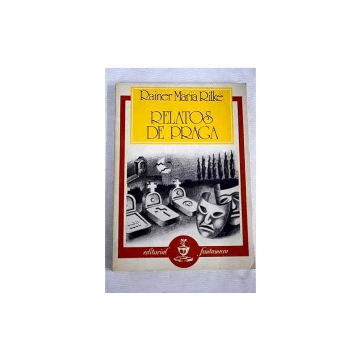 Relatos de Praga - Rainer Maria Rilke